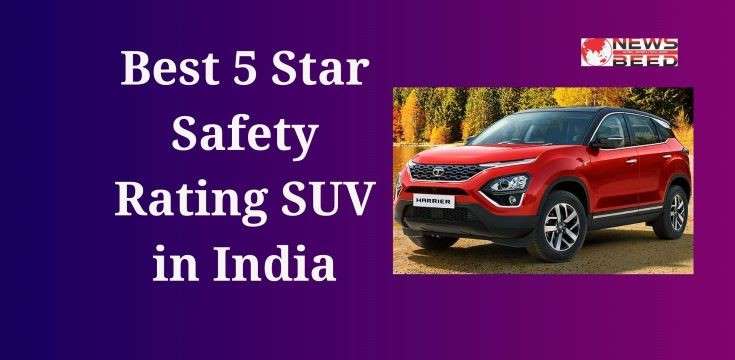 Best 5 Star Safety Rating SUV In India 2023