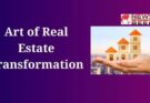 Art of Real Estate Transformation