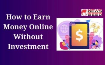 How to Earn Money Online Without Investment