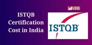 ISTQB Certification Cost in India Updated 2024 ISTQB Certification Cost in India Updated 2024