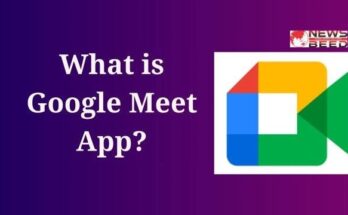 What is Google Meet App