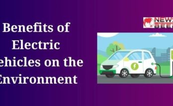 Benefits of Electric Vehicles on the Environment