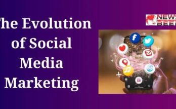 The Evolution of Social Media Marketing