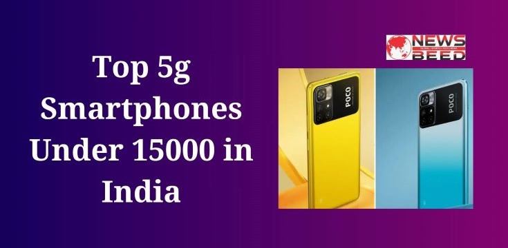 Top 5g Smartphones Under 15000 in India
