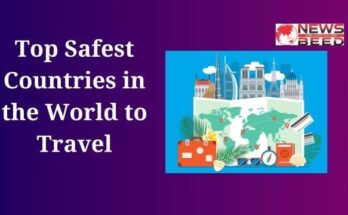 Top Safest Countries in the World to Travel