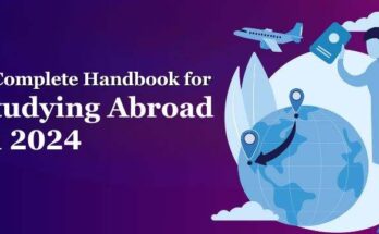 A Complete Handbook for Studying Abroad in 2024