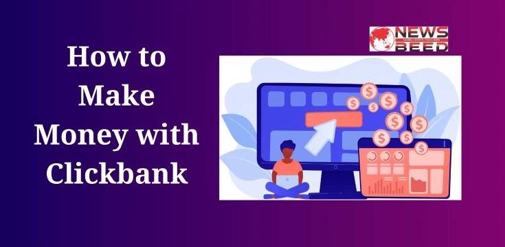 How to Make Money with Clickbank