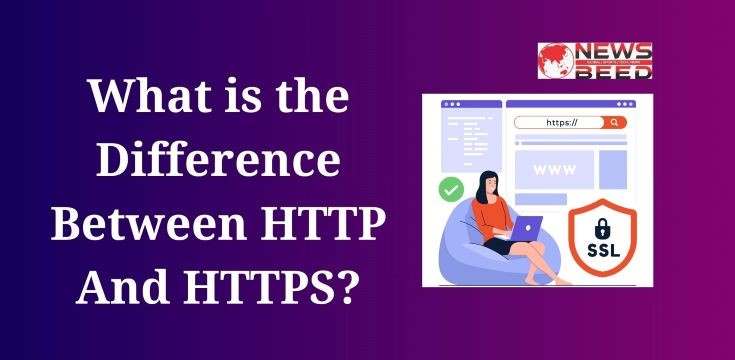 What is the Difference Between HTTP And HTTPS