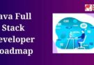 Java Full Stack Developer Roadmap